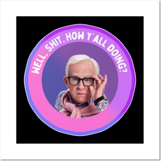 Leslie Jordan: Well, Shit. How y’all doing? Posters and Art